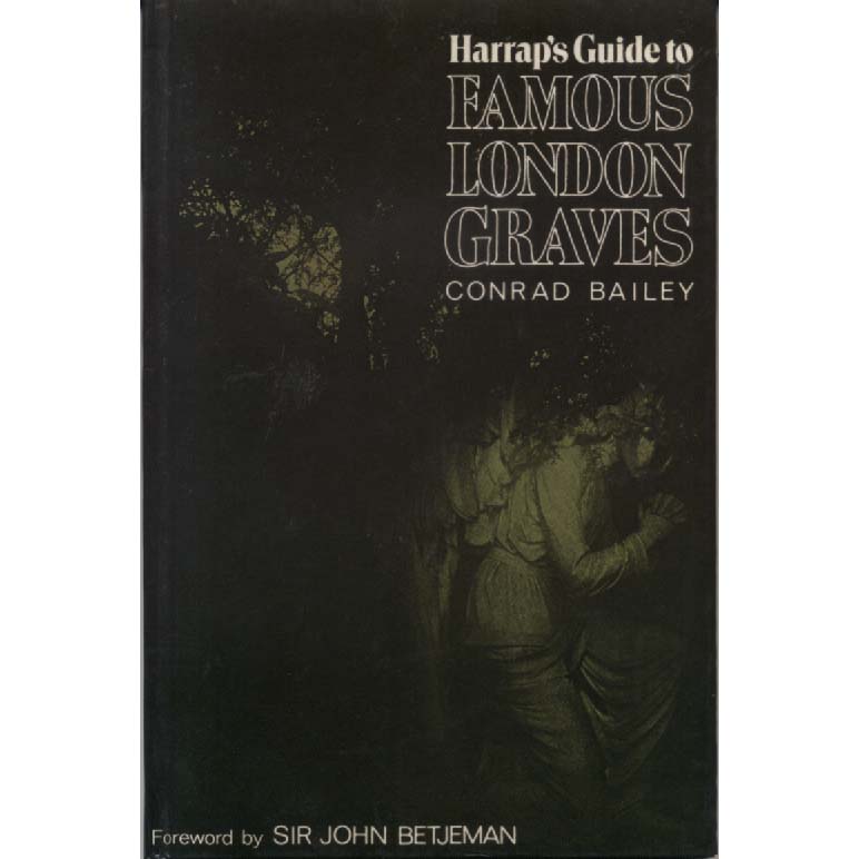 Harraps Guide to Famous London Graves by Conrad Bailey
