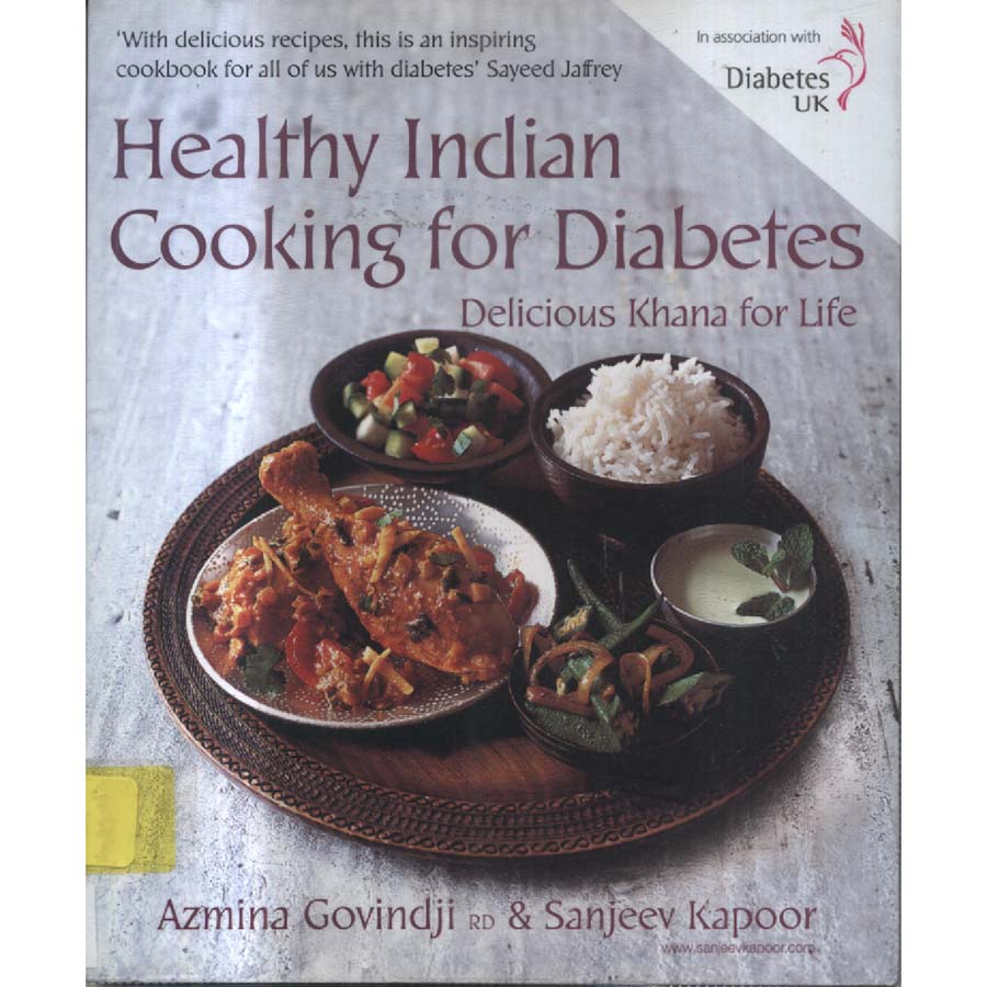 Healthy Indian Cooking for Diabetes by Azmina Govindji and Sanjeev Kapoor