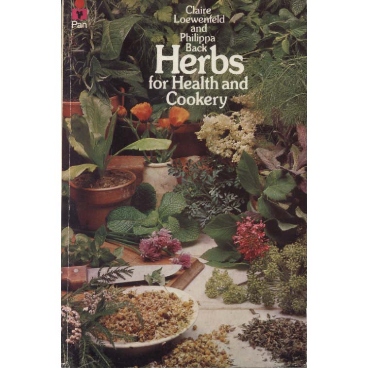 Herbs For Health And Cookery by Claire Loewenfeld and Philippa Back