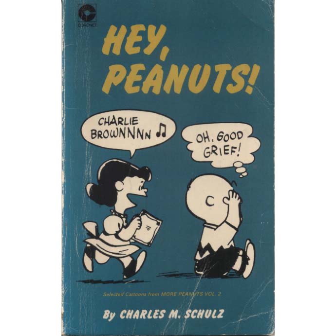 Hey Peanuts by Charles M Schulz