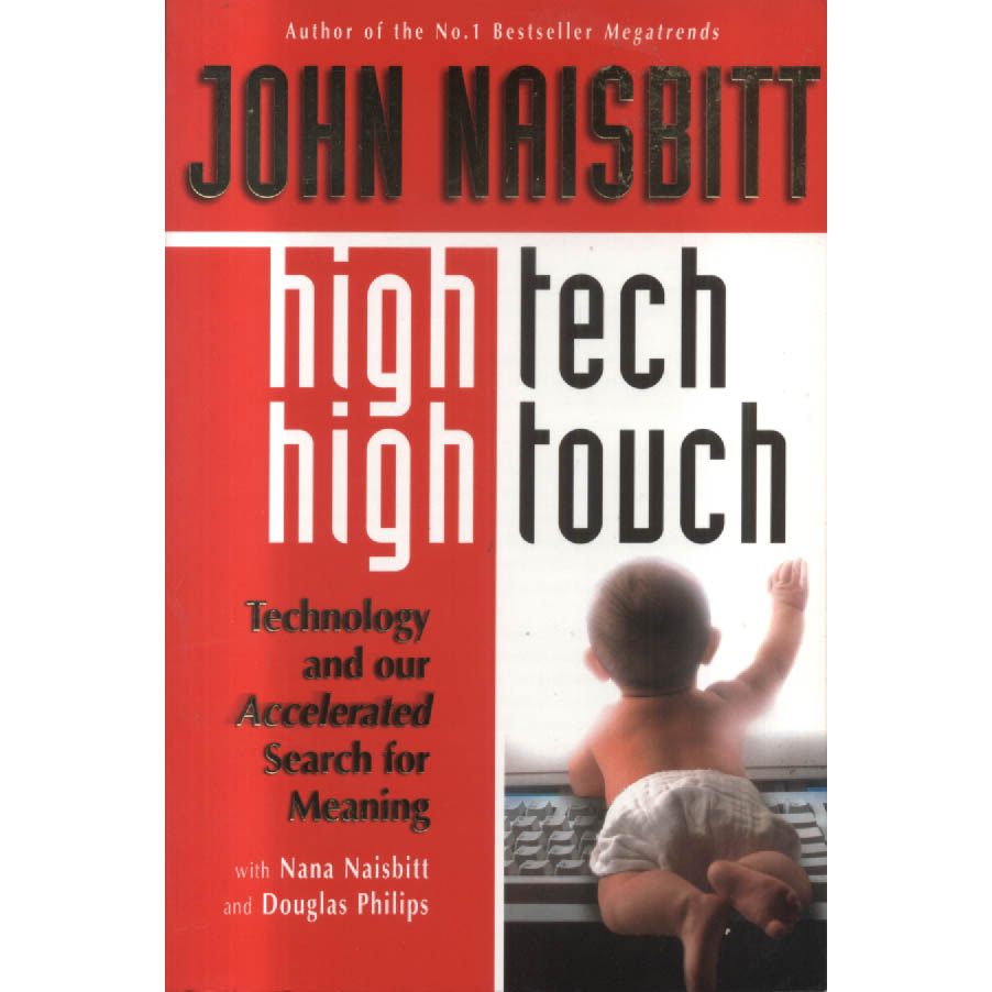 High Tech - High Touch by John Naisnitt
