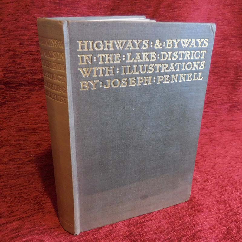 Highways and Byways in the Lake District with Illustrations by AG Bradley