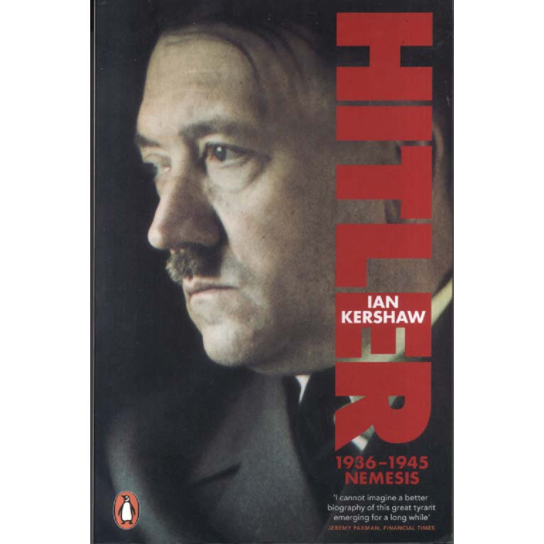Hitler 1936-1945 Nemesis by Ian Kershaw