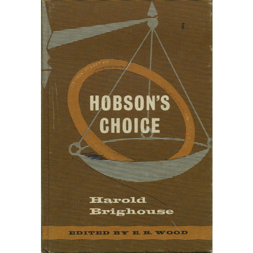 Hobsons Choice by ER Wood