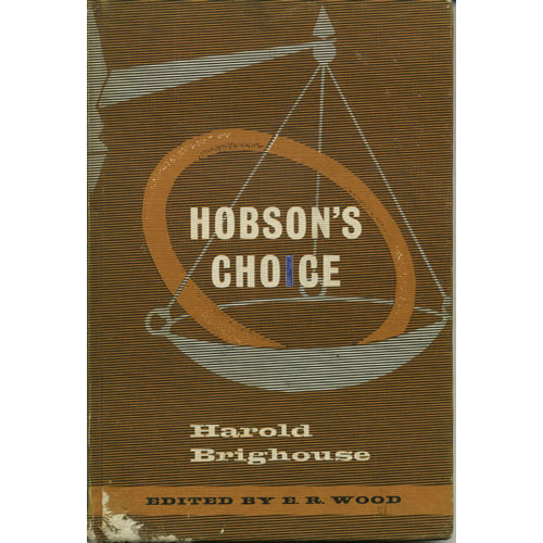 Hobsons Choice by ER Wood