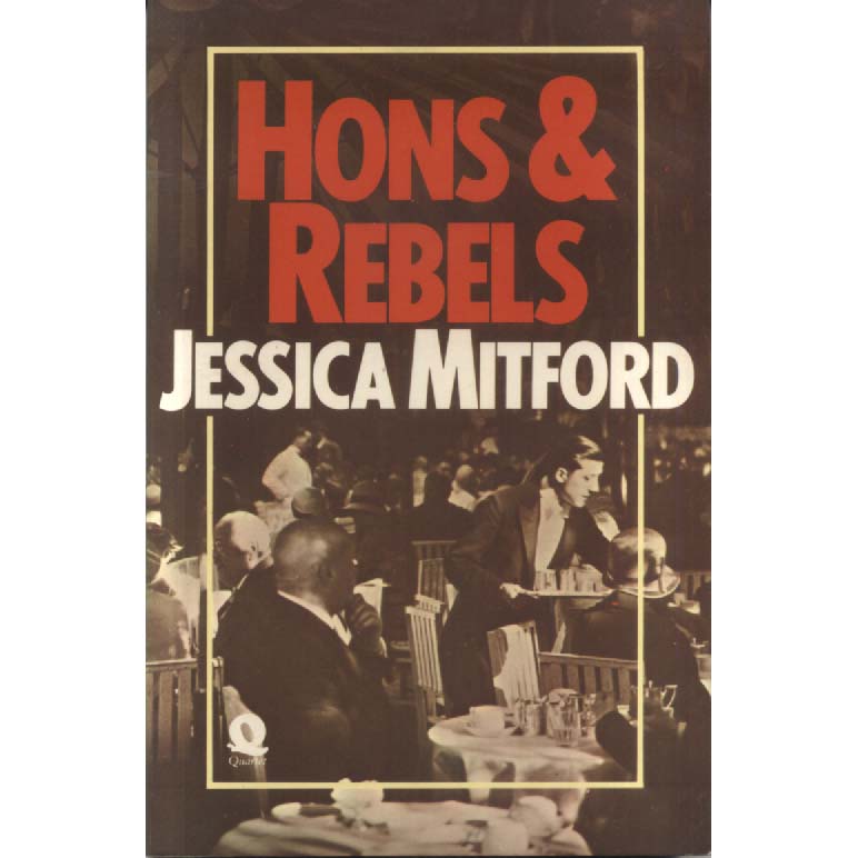 Hons and Rebels by Jessica Mitford