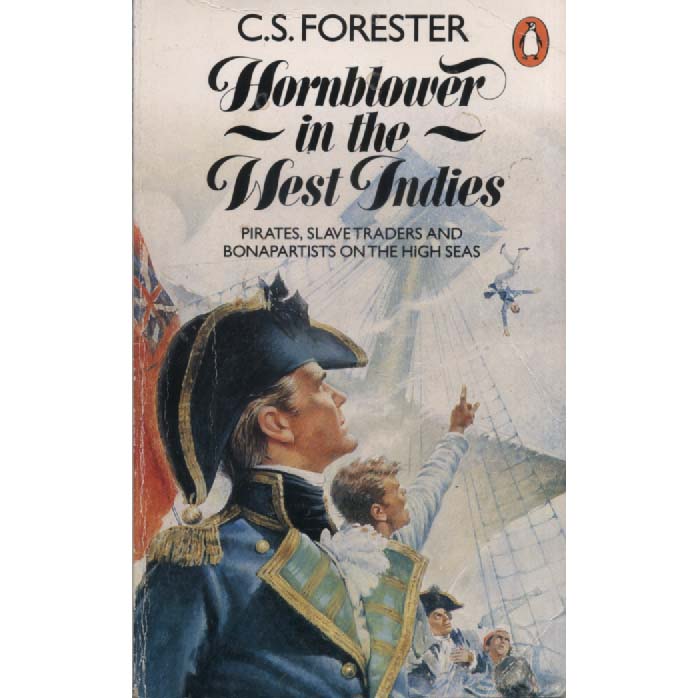 Hornblower In The West Indies by CS Forester