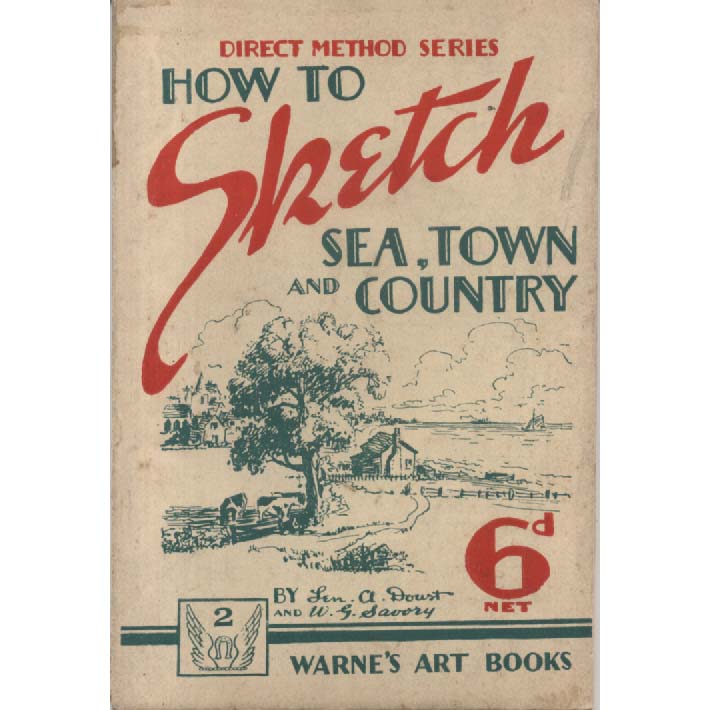 How To Sketch Sea Town And Country by LA Doust and WG Savory