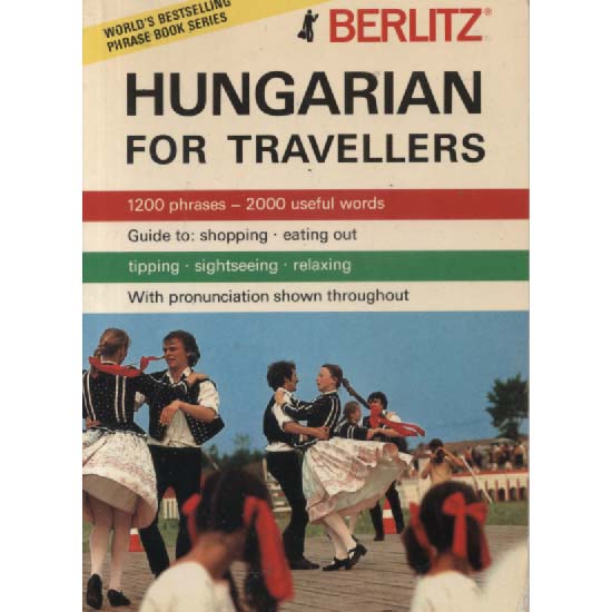 Hungarian For Travellers by Berlitz