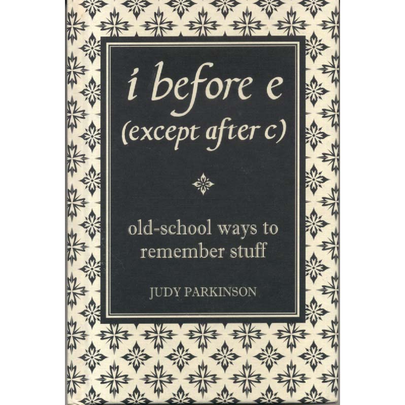 i before e except after c by Judy Parkinson