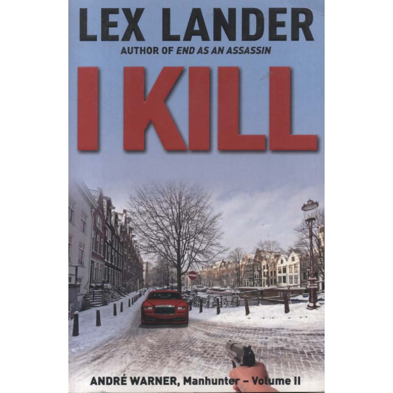 I Kill by Lex Lander
