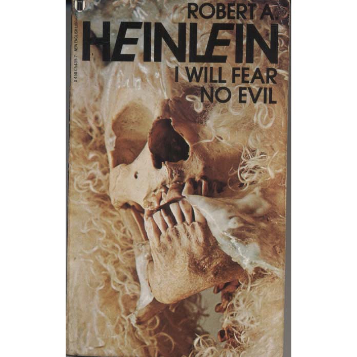 I Will Fear No Evil by Robert A Heinlein