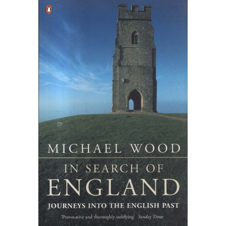 In Search Of England by Michael Wood