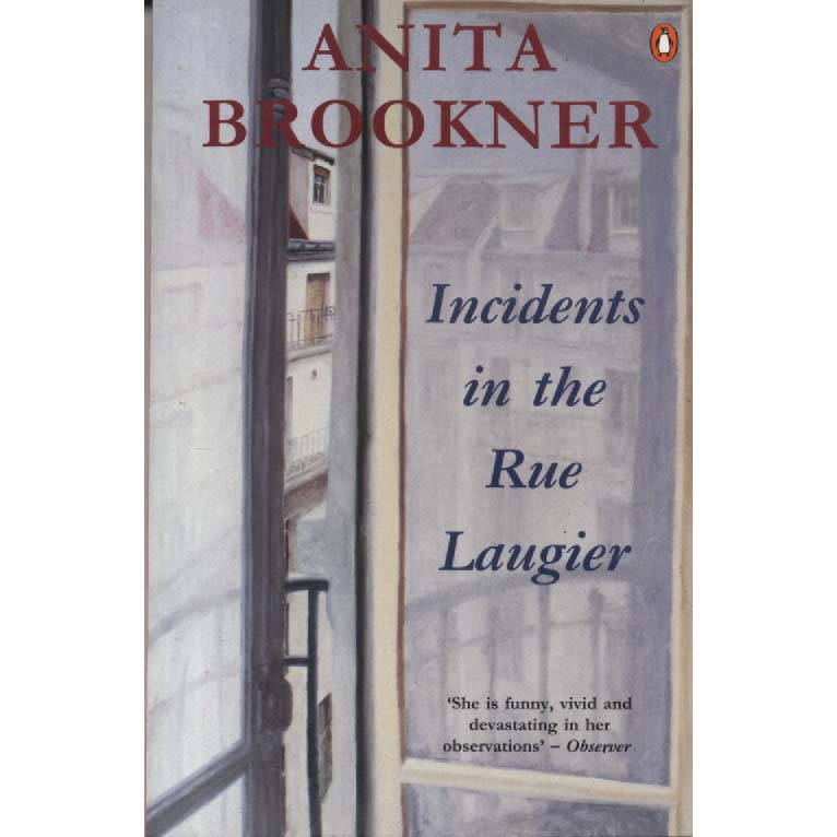 Incidents In The Rue Laugier by Anita Brookner