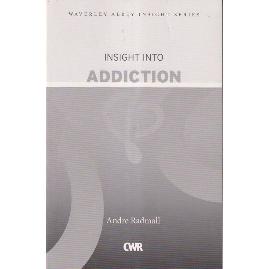 Insight into Addiction by Andrew Radmall