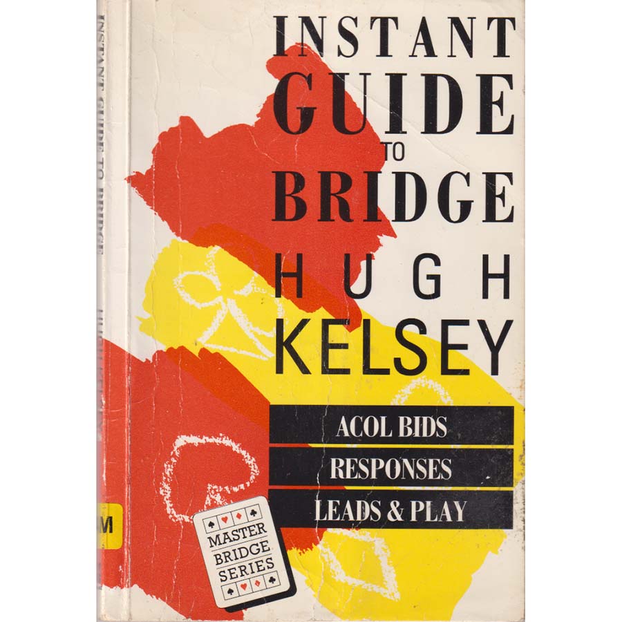 Instant Guide to Bridge by Hugh Kelsey