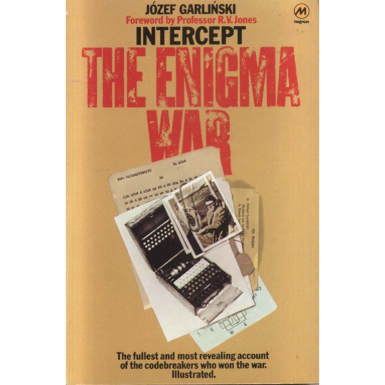 Intercept - The Enigma War by Jozef Garlinski