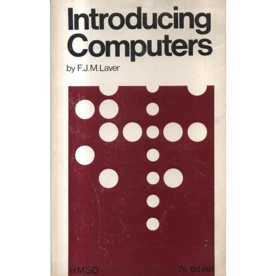 Introducing Computers by FJM Laver