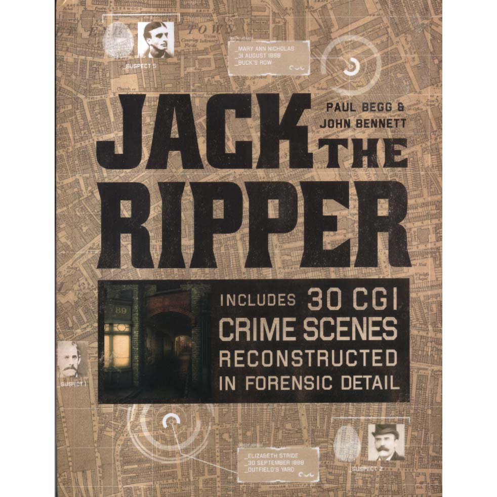 Jack the Ripper by Paul Begg and John Bennett