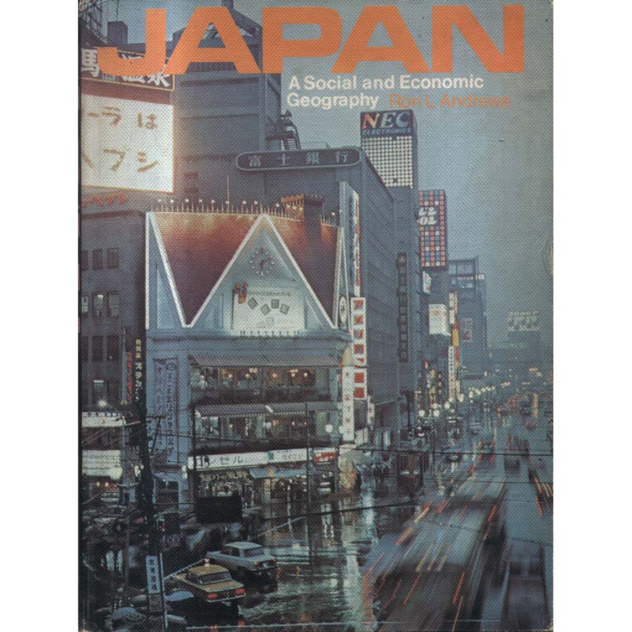 Japan - A Social and Economic Geography by Ron L Andrews