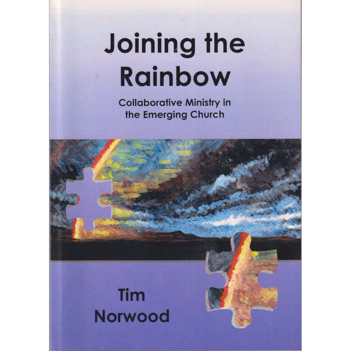 Joining the Rainbow Joining the Rainbow by Tim Norwood