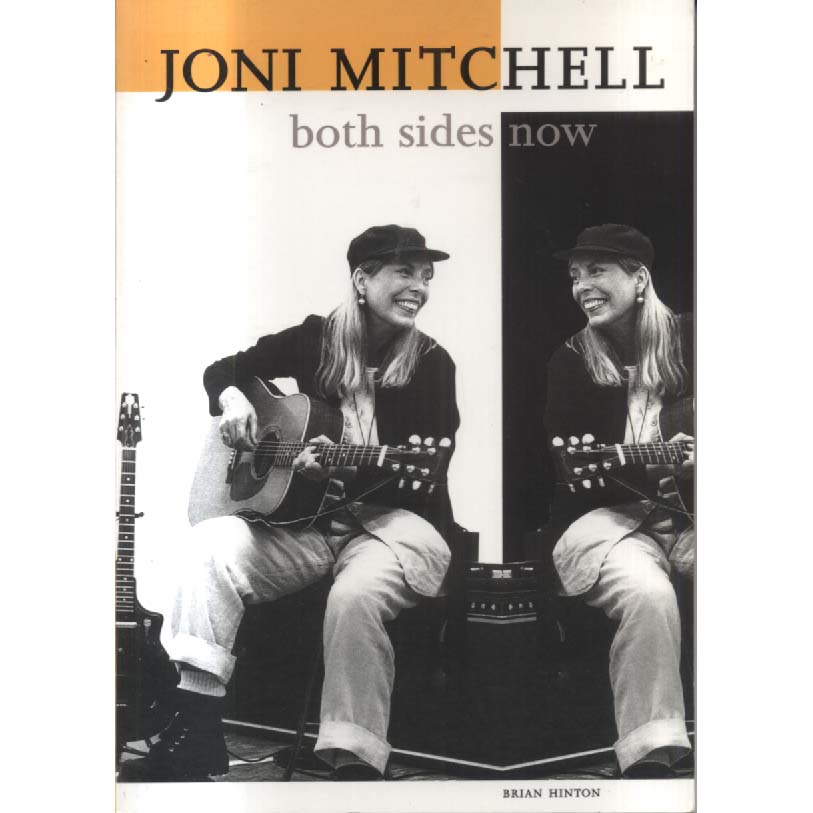 Joni Mitchell - Both Sides Now by Brian Hinton