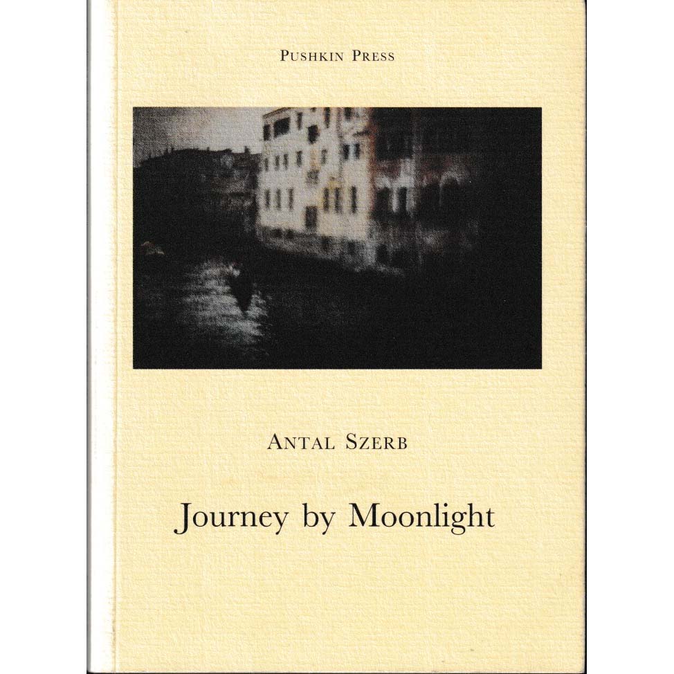 Journey by Moonlight by Antal Szerb