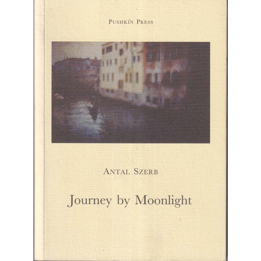 Journey by Moonlight by Antal Szerb