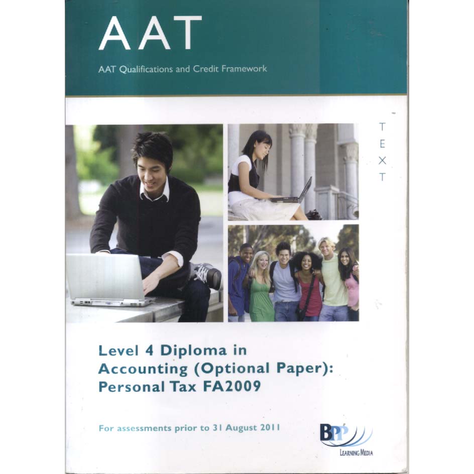 Level 4 Diploma in Accounting - Optional Paper - Personal Tax FA2009 by BPP Learning Media