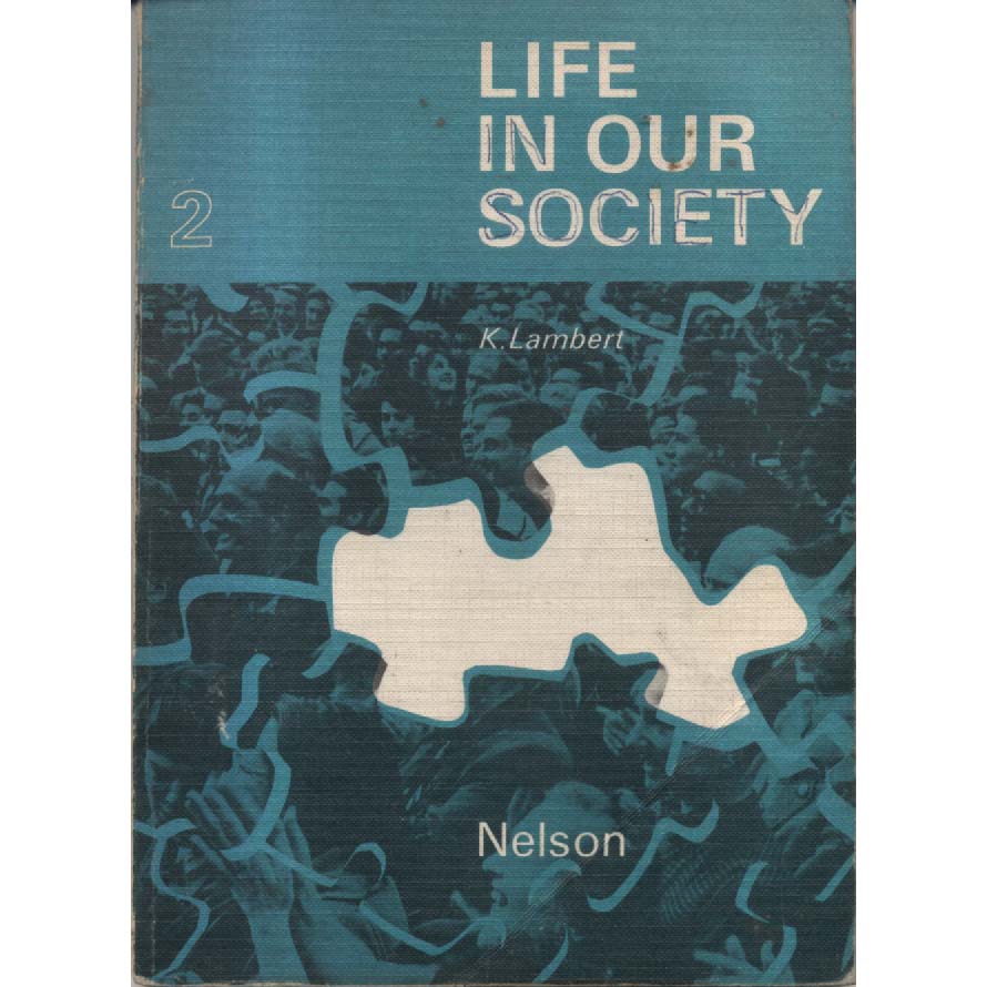 Life In Our Society 2 by K Lambert