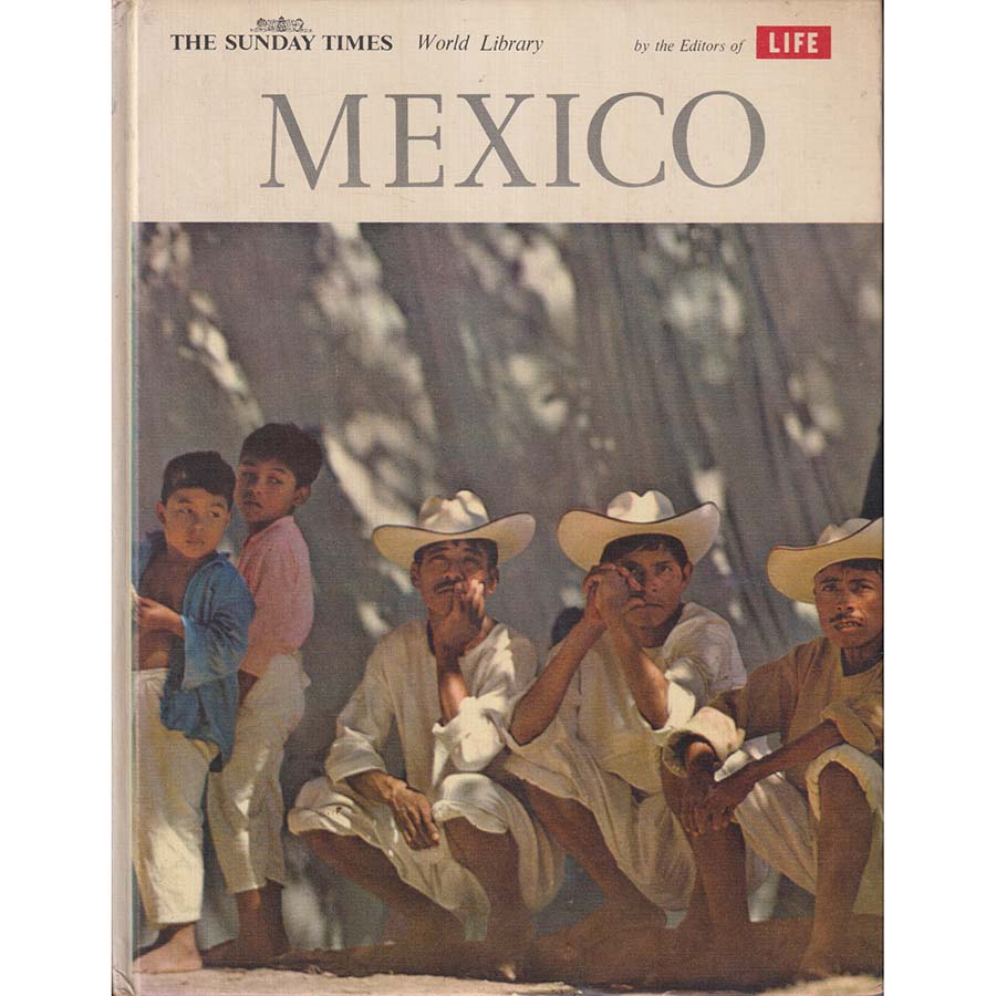 Mexico - The Sunday Times World Library by William Weber Johnson