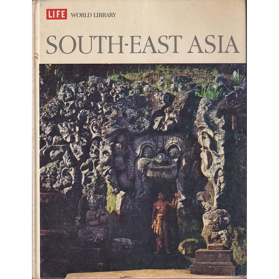 South East Asia - Life World Library by Stanley Karnow