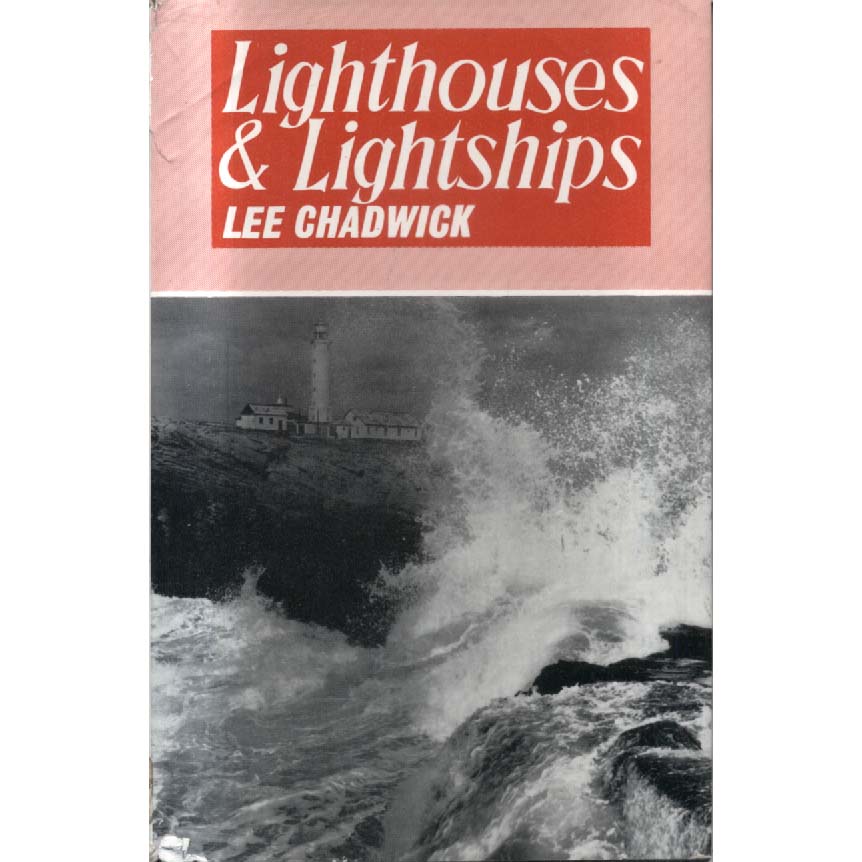 Lighthouses and Lightships by Lee Chadwick