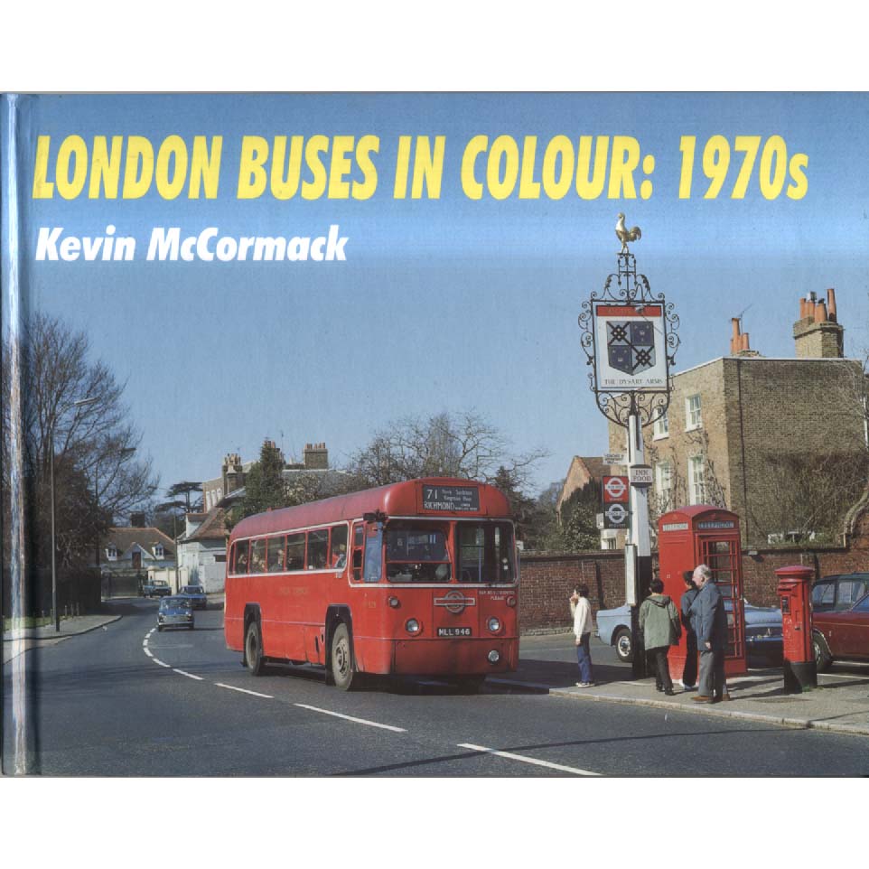 London Buses in Colour - 1970s by Kevin McCormack