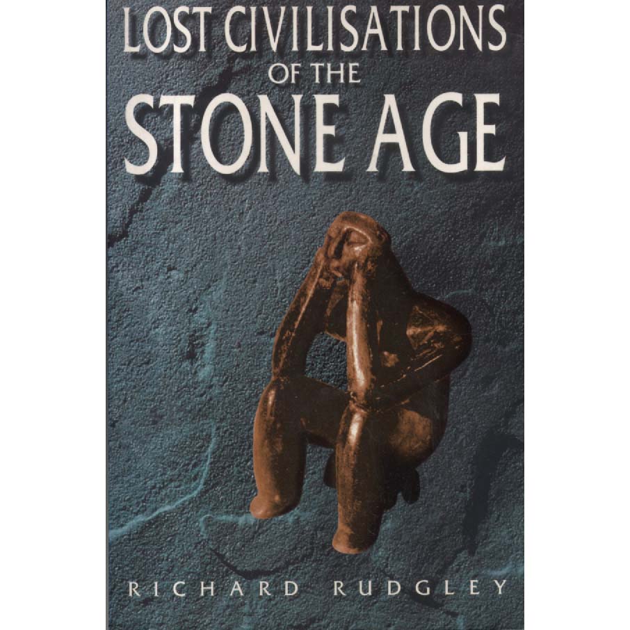Lost Civilisations of the Stone Age by Richard Rudgley