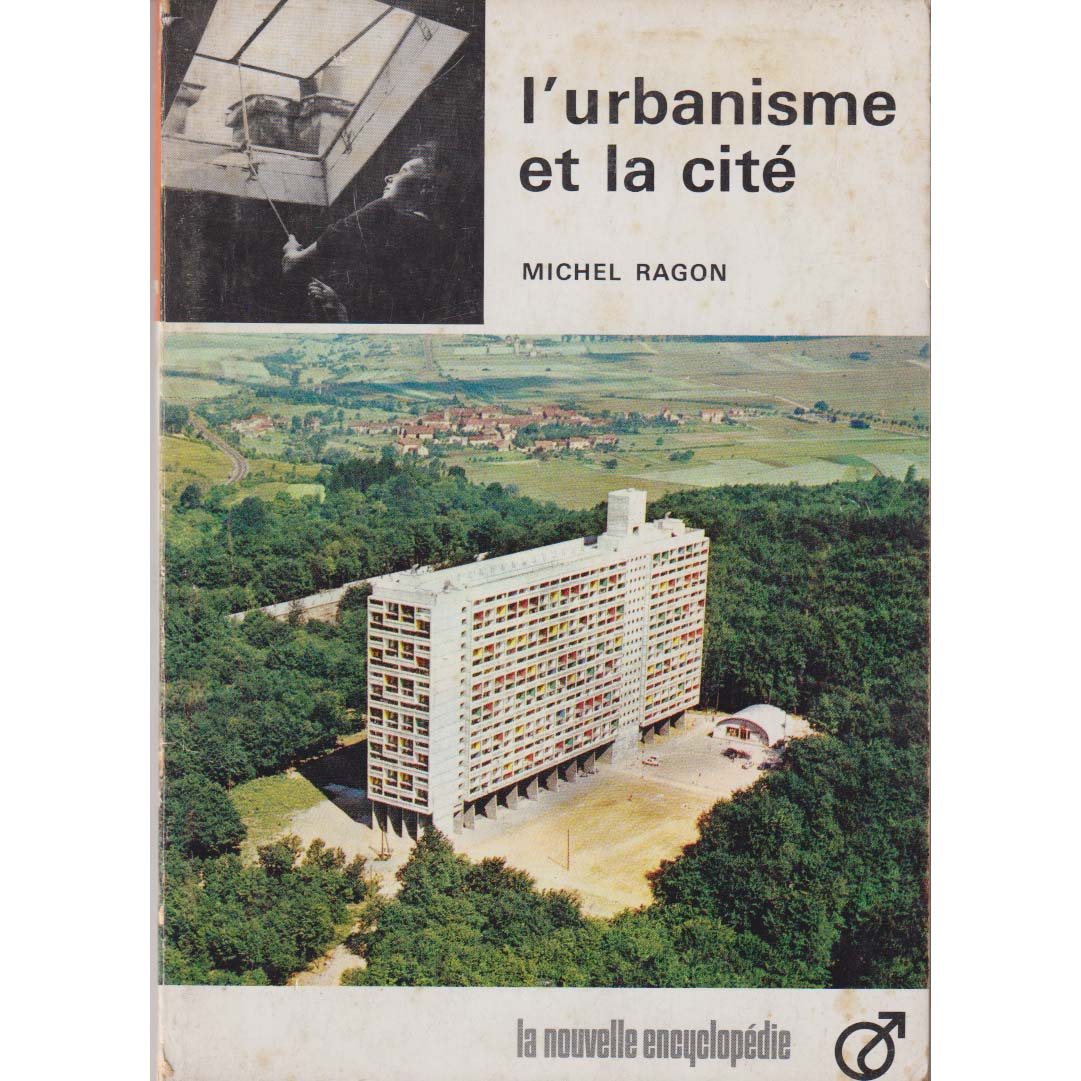 Lurbanisme et la Cite by Michel Ragon