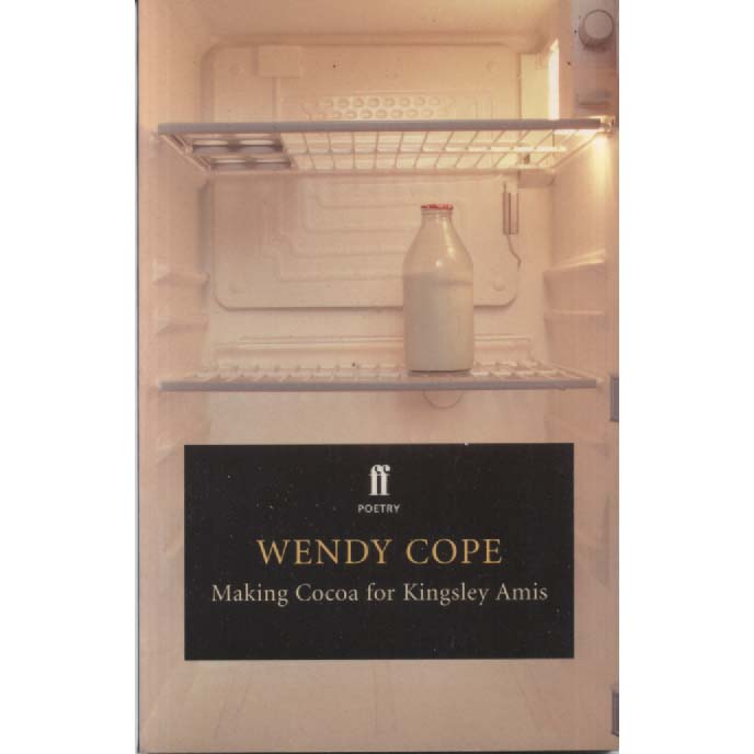 Making Cocoa for Kingsley Amis by Wendy Cope