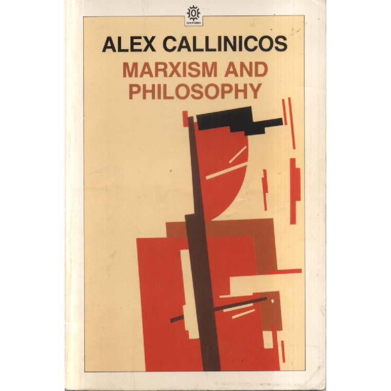 Buy Marxism and Philosophy by Alex Callinicos (Oxford University Press ...