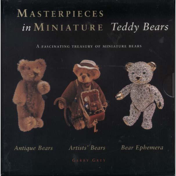 Materpieces in Miniature Teddy Bears by Gerry Grey