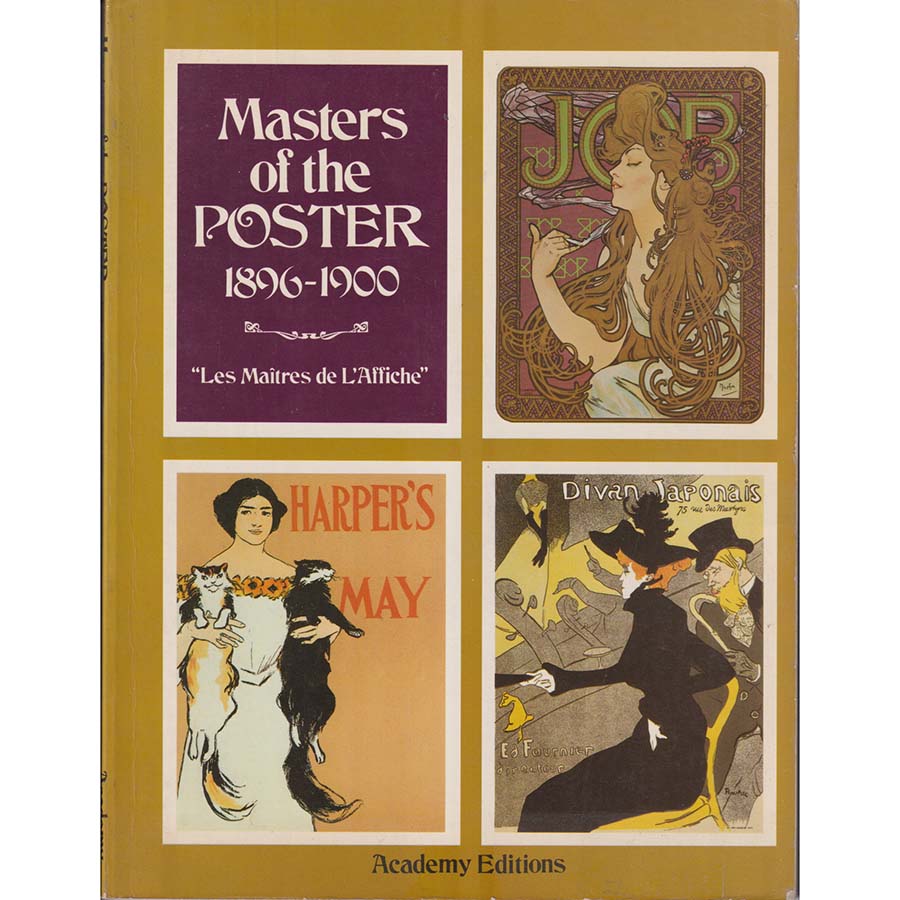 Masters of the Poster 1896-1900 by Roger Marx