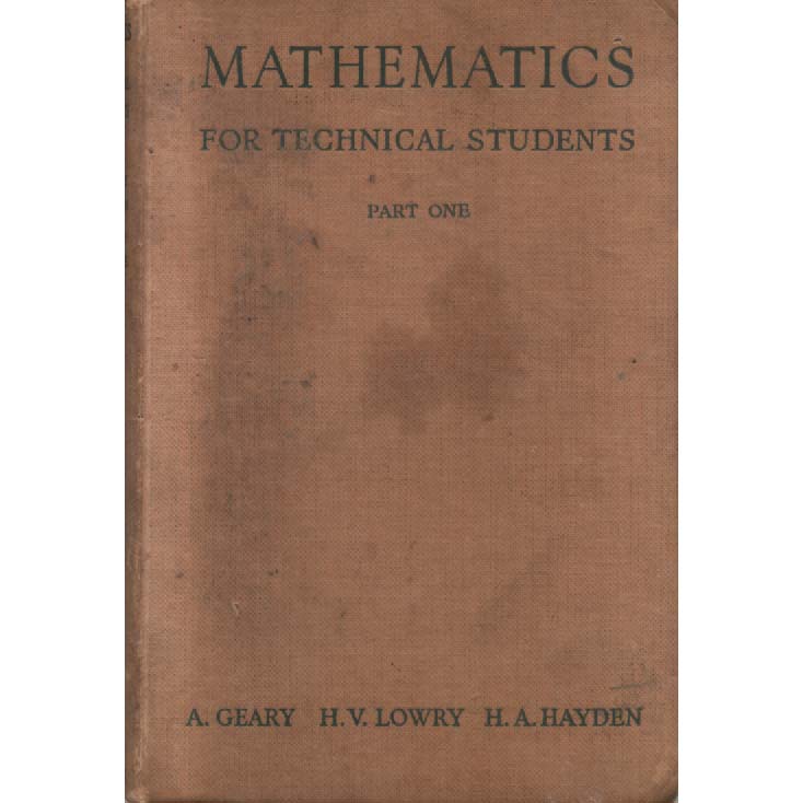 Mathematics for Technical Students - Part One by A Geary, HV Lowry and HA Hayden