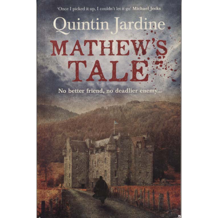 Mathews Tale by Quintin Jardine
