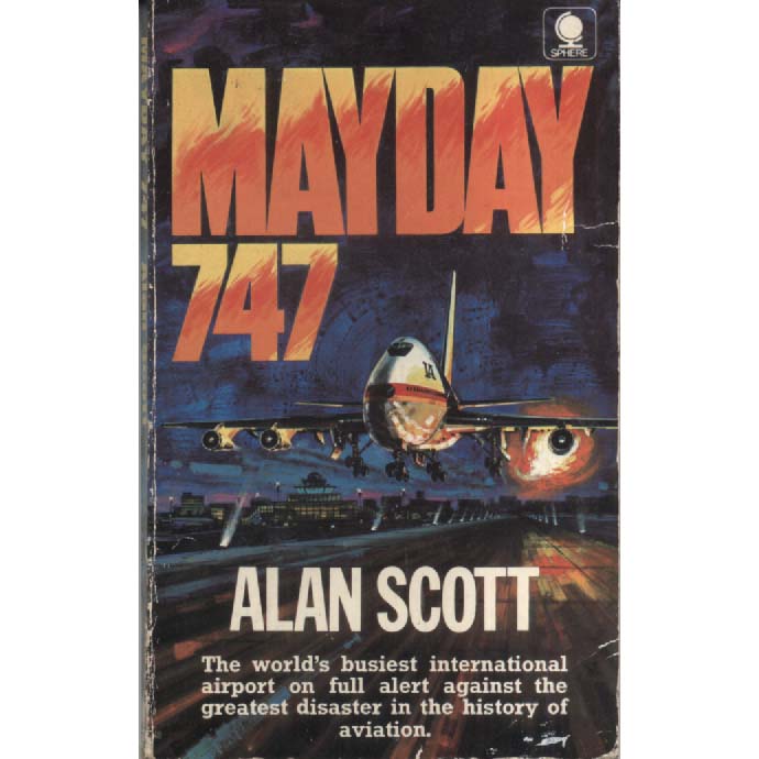 Mayday 747 by Allan Scott