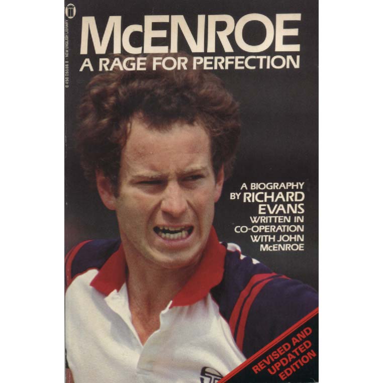 McEnroe - A Rage for Perfection by Richard Evans