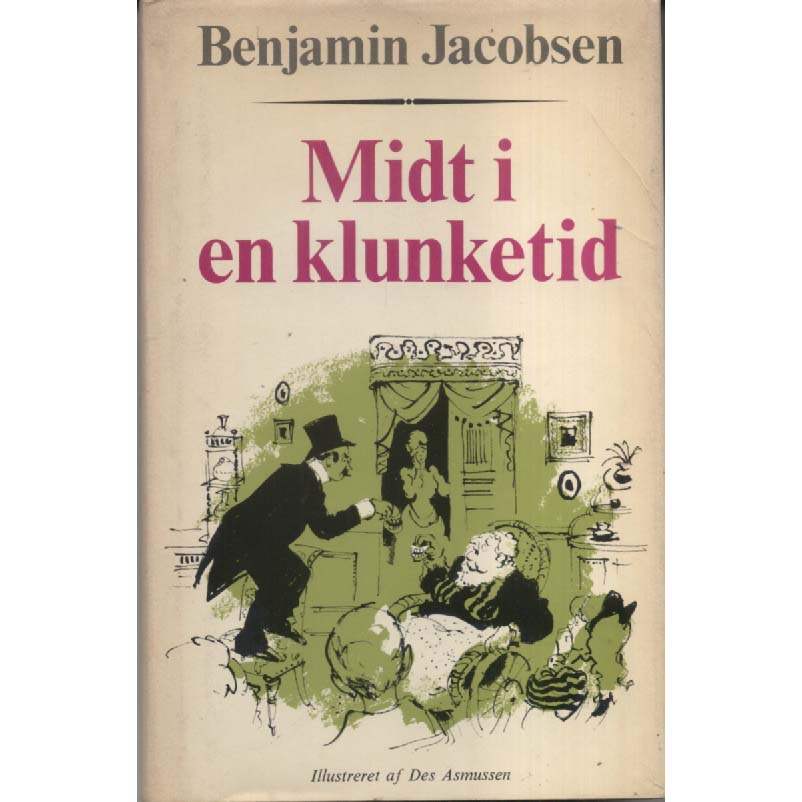 Midt i en Klunketid by Benjamin Jacobsen