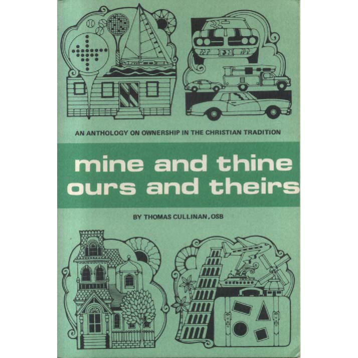Mine and Thine - Ours and Theirs by Thomas Cullinan