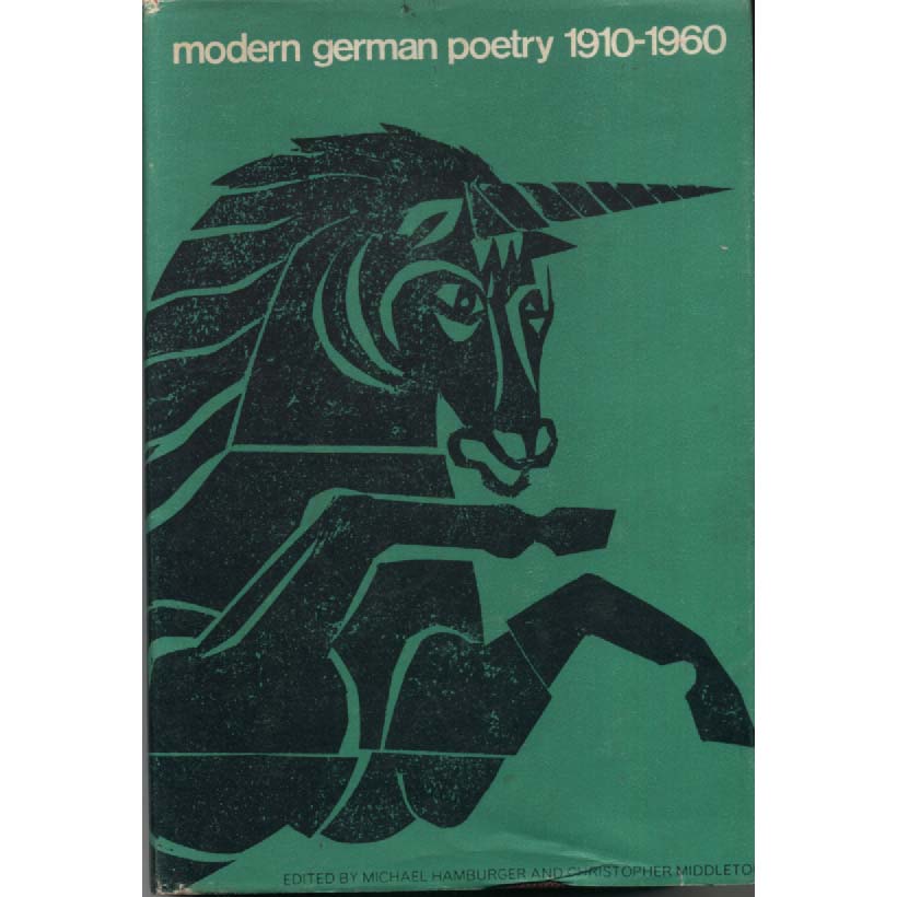 Modern German Poetry 1910-1960 by Michael Hamburger and Christopher Middleton