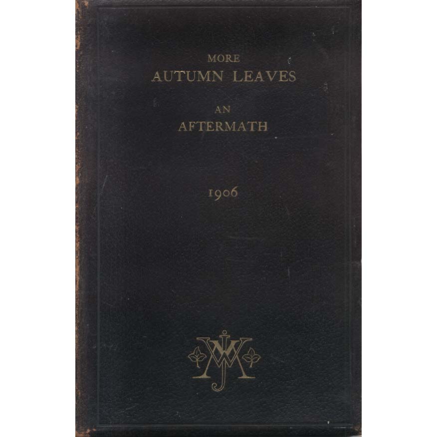 More Autumn Leaves - An Aftermath by Uncle William and Aunt Jane Mitchell