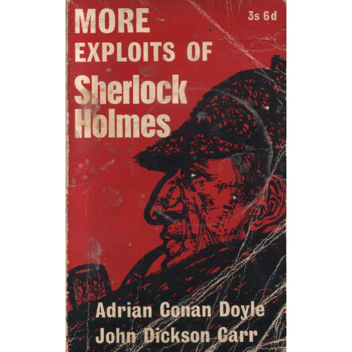 More Exploits of Sherlock Holmes by Adrian Conan Doyle and John Dickson Carr