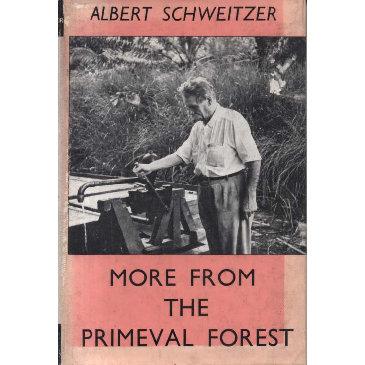 More From The Primeval Forest by Albert Schweitzer